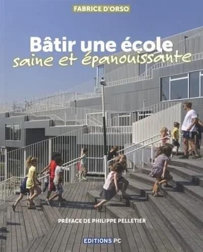 Emprunter Bâtir une école saine et épanouissante livre