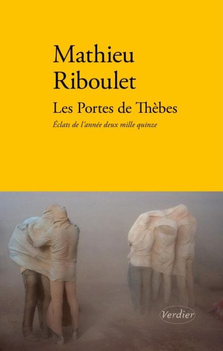 Emprunter Les portes de Thèbes. Eclats de l'année 2015 livre