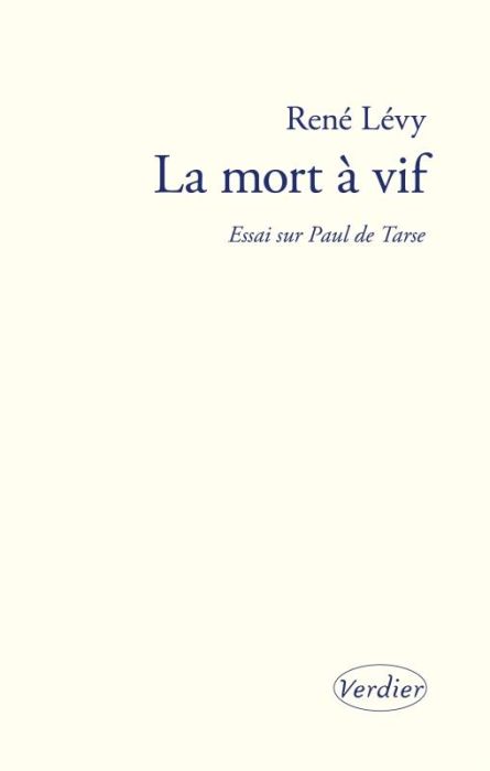 Emprunter La mort à vif. Essai sur Paul de Tarse livre