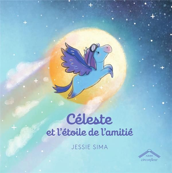 Emprunter Céleste et l'étoile de l'amitié livre