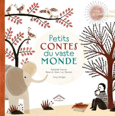 Emprunter Petits contes du vaste monde. Avec un QR code et un CD-audio livre