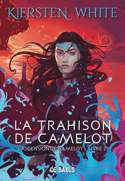 Emprunter L'ascension de Camelot Tome 2 : La trahison de Camelot livre