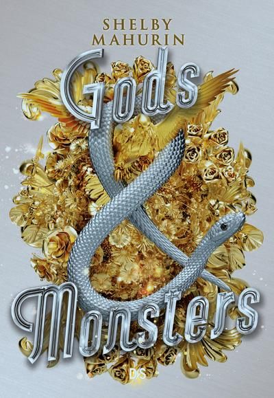 Emprunter Serpent & Dove Tome 3 : Gods & Monsters livre