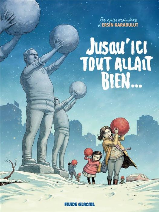 Emprunter Les contes ordinaires : Jusqu'ici tout allait bien... livre