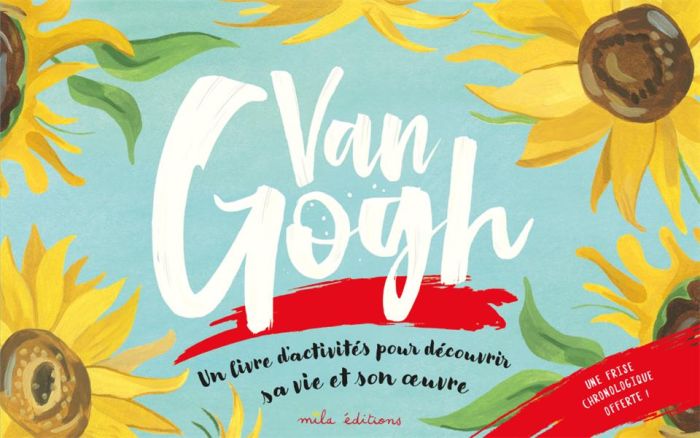 Emprunter Van Gogh. Un livre d'activités pour décourvrir sa vie et son oeuvre livre