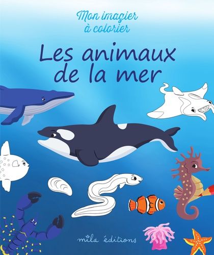 Emprunter Les animaux de la mer livre