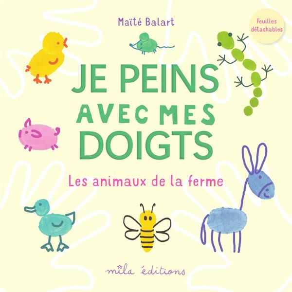 Emprunter Je peins avec mes doigts. Les animaux de la ferme livre