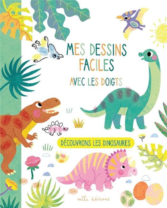 Emprunter Mes dessins faciles avec les doigts. Découvrons les dinosaures livre