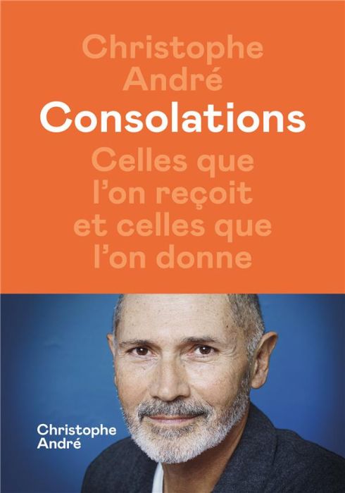 Emprunter Consolations. Celles que l'on reçoit et celles que l'on donne livre