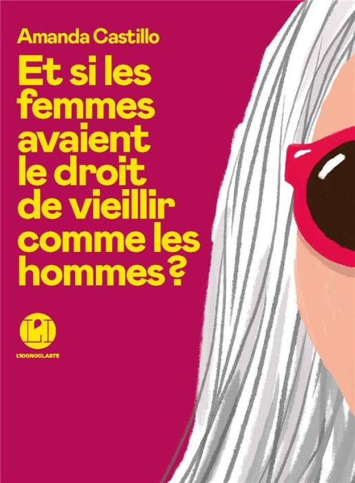 Emprunter Et si les femmes avaient le droit de vieillir comme les hommes ? livre