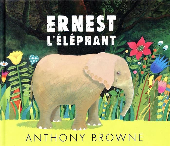 Emprunter Ernest l'éléphant livre