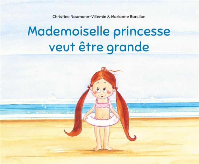 Emprunter Mademoiselle princesse veut être grande livre