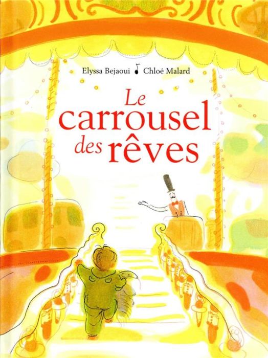 Emprunter Le carrousel des rêves livre