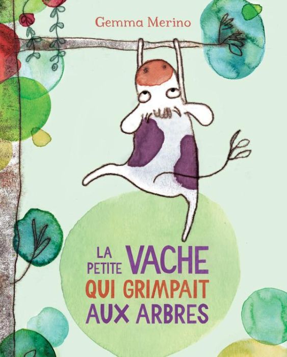 Emprunter La petite vache qui grimpait aux arbres livre