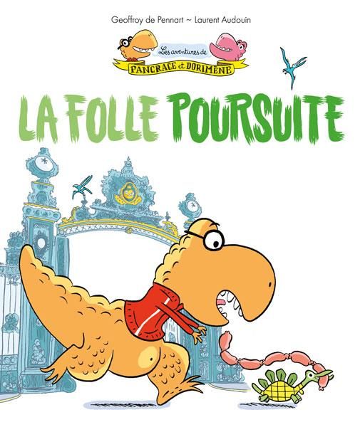 Emprunter Les aventures de Pancrace et Dorimène Tome 2 : La folle poursuite livre