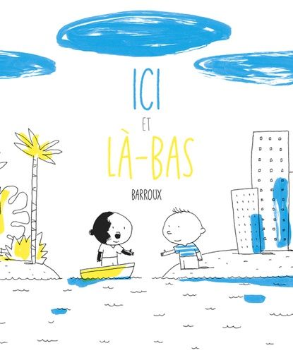 Emprunter Ici et là-bas livre