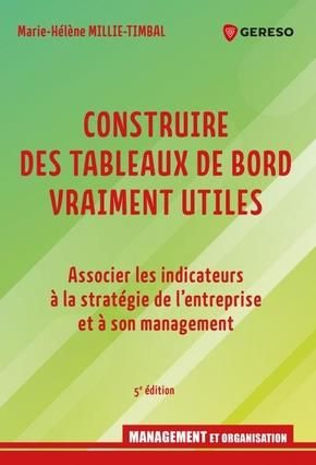 Emprunter Construire des tableaux de bord vraiment utiles. Associer les indicateurs à la stratégie de l'entrep livre