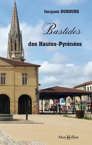 Emprunter Bastides des Hautes-Pyrénées livre