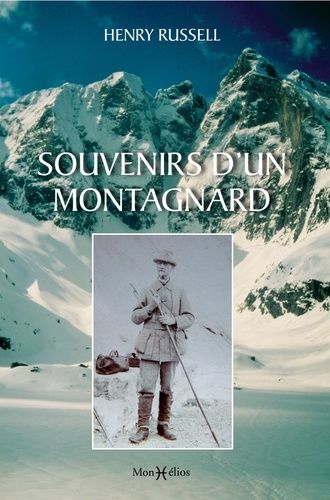 Emprunter Souvenirs d'un montagnard. 4e édition livre