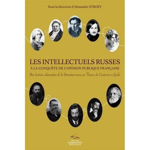 Emprunter Les intellectuels russes à la conquête de l'opinion publique française. Une histoire alternative de livre