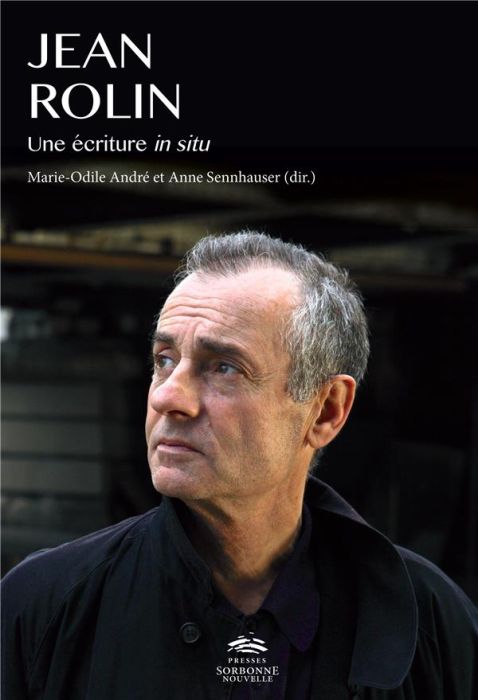 Emprunter Jean Rolin. Une écriture in situ livre