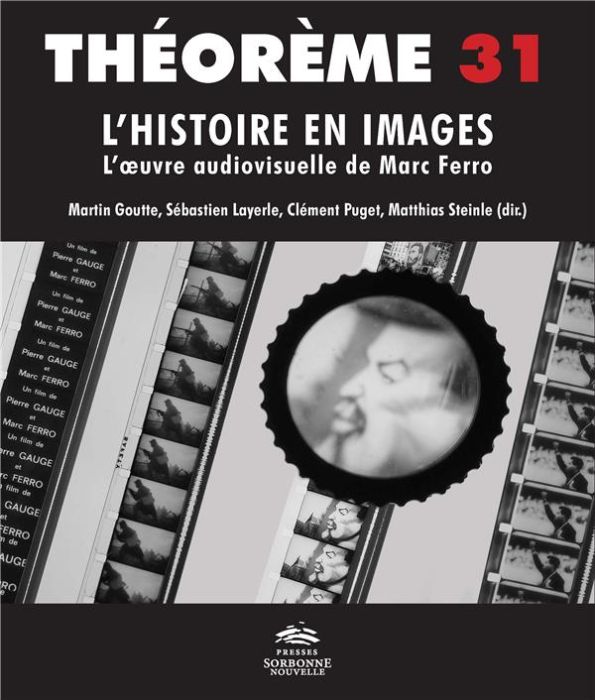 Emprunter L'histoire en images. L'oeuvre audiovisuelle de Marc Ferro livre