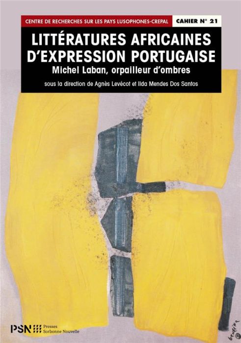 Emprunter Litteratures africaines d'expression portugaise. Michel Laban, orpailleur d'ombres livre