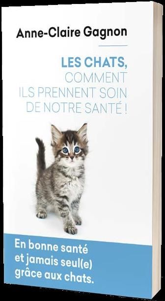 Emprunter Les chats, comment ils prennent soin de notre santé ! livre