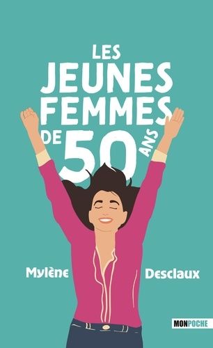 Emprunter Les jeunes femmes de 50 ans livre