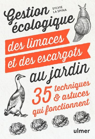 Emprunter Gestion écologique des limaces et des escargots au jardin. 35 techniques et astuces qui fonctionnent livre