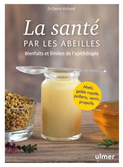 Emprunter La santé par les abeilles. Bienfaits et limites de l'apithérapie livre