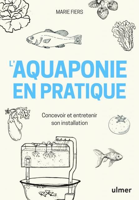 Emprunter L'aquaponie en pratique. Concevoir et entretenir son installation livre