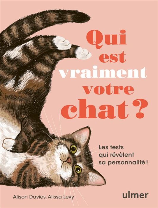 Emprunter Qui est vraiment votre chat ? Les tests qui révèlent sa personnalité ! livre