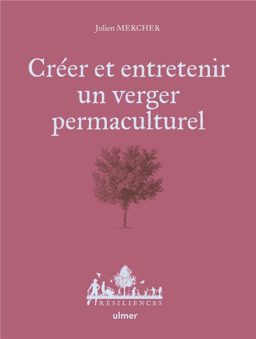 Emprunter Créer et entretenir un verger permaculturel livre