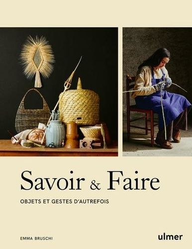 Emprunter Savoir & faire. Objets et gestes d'autrefois livre