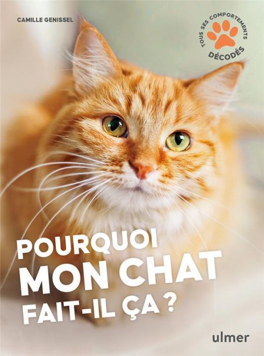 Emprunter Pourquoi mon chat fait-il ça ? livre