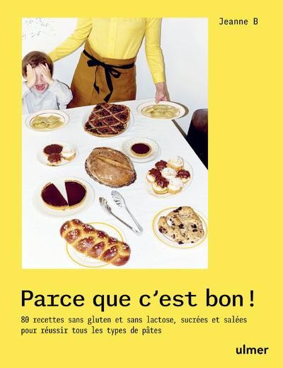 Emprunter Parce que c'est bon ! 80 recettes sans gluten et sans lactose, sucrées et salées pour réussir tous l livre