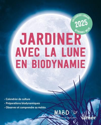 Emprunter Jardiner avec la Lune en biodynamie. Edition 2025 livre