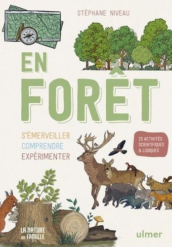 Emprunter En forêt. S'émerveiller, comprendre, expérimenter livre