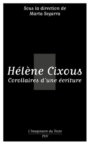 Emprunter Hélène Cixous. Corollaires d'une écriture livre