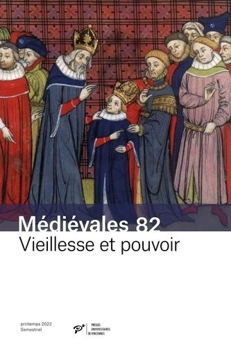 Emprunter Médiévales N° 82, printemps 2022 : Vieillesse et pouvoir livre