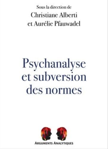 Emprunter Psychanalyse et subversion des normes livre