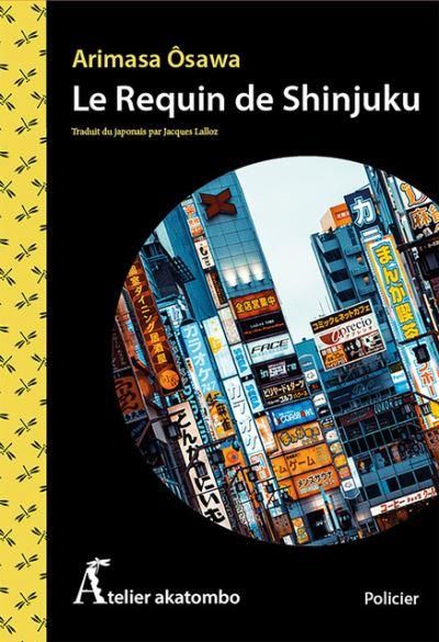 Emprunter Le requin de Shinjuku livre