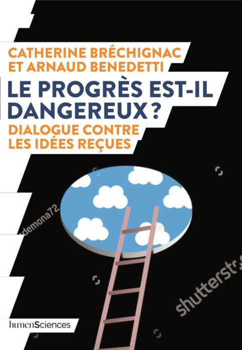 Emprunter Le progrès est-il dangereux ? Dialogue contre les idées reçues livre