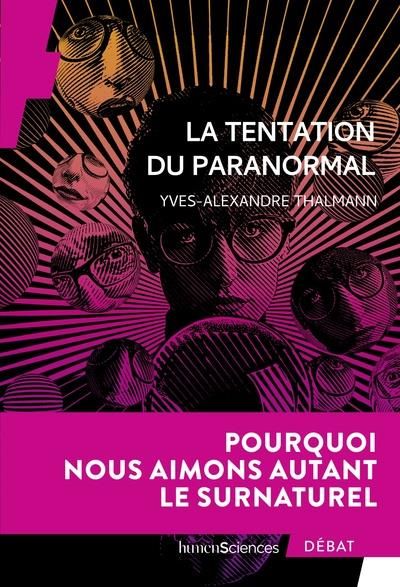 Emprunter La tentation du paranormal. Pourquoi nous aimons autant le surnaturel livre