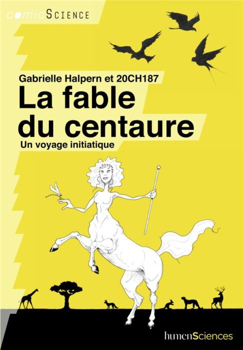 Emprunter La fable du centaure. Un voyage initiatique livre