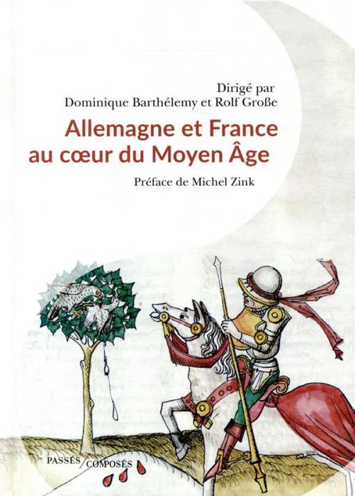 Emprunter Allemagne et France au coeur du Moyen Age. 843-1214 livre