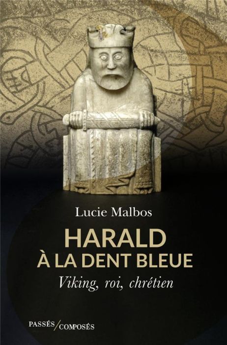 Emprunter Harald à la Dent bleue. Viking, roi, chrétien livre