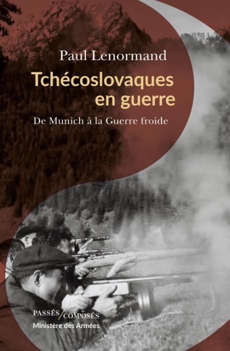 Emprunter Tchécoslovaques en guerre. De Munich à la guerre froide livre