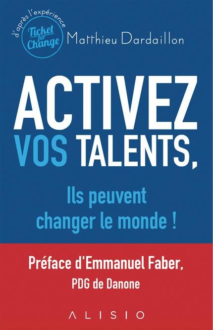 Emprunter Activez vos talents, ils peuvent changer le monde ! livre